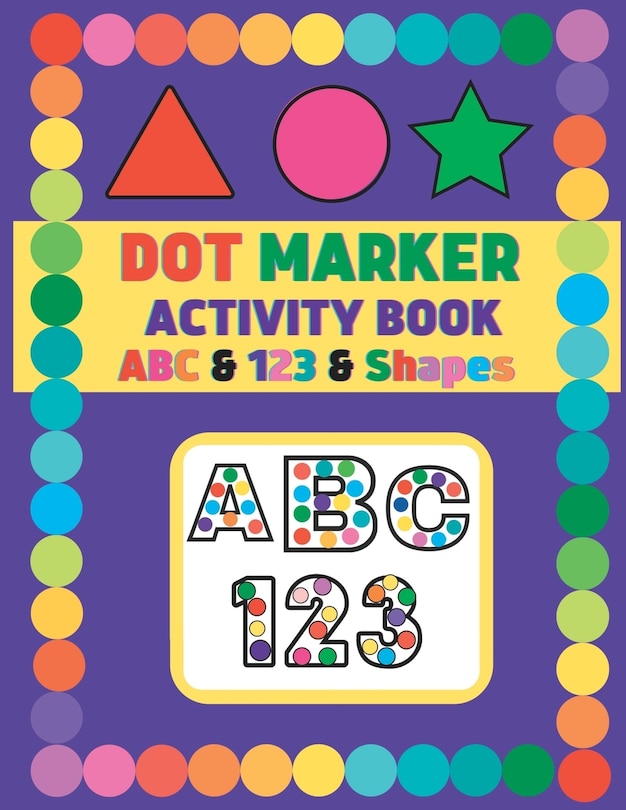 Dot Marker Activity Book ABC: Bingo Marker Activity Book