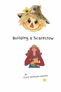 Building a Scarecrow