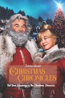 Front cover_Trivia about The Christmas Chronicles