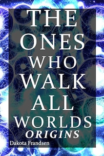 Couverture_The Ones Who Walk All Worlds