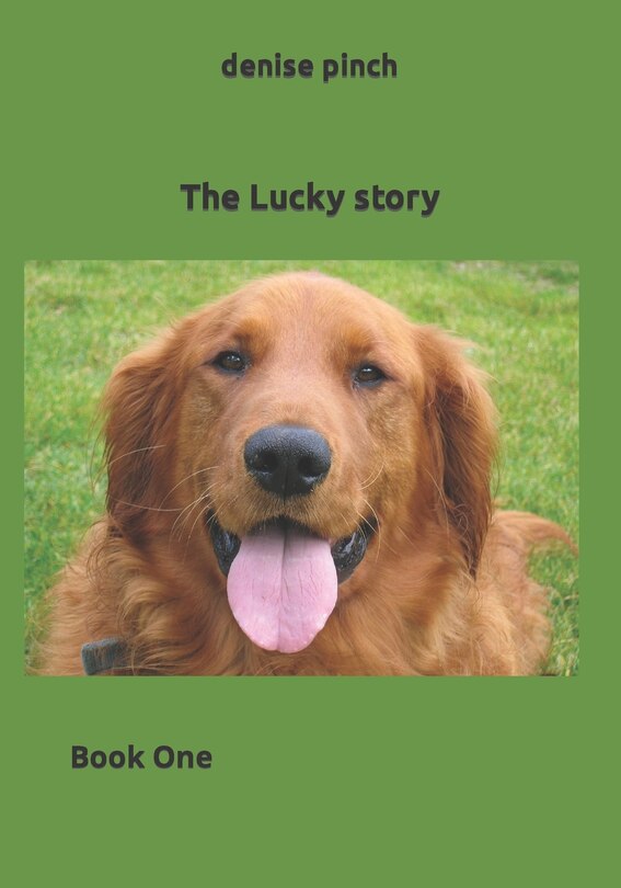 The Lucky story: Book One