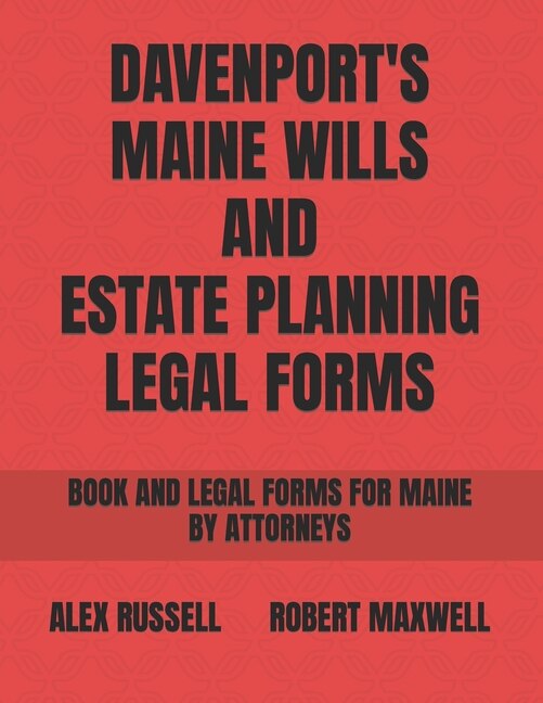 Couverture_Davenport's Maine Wills And Estate Planning Legal Forms