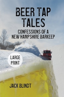 Beer Tap Tales: Confessions of a New Hampshire Barkeep