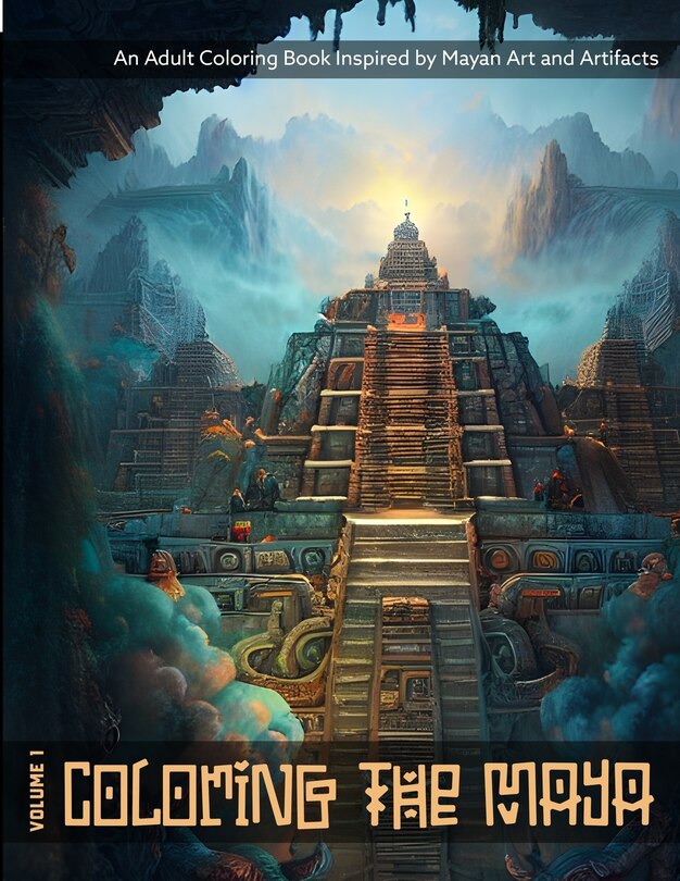 Front cover_Coloring the Maya Volume 1