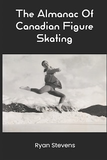 Couverture_The Almanac Of Canadian Figure Skating