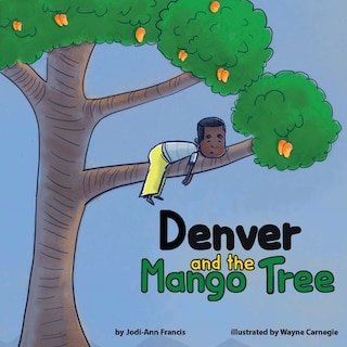 Front cover_Denver and the Mango Tree