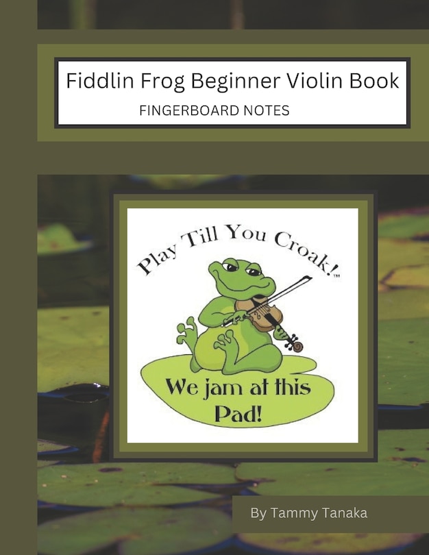 Front cover_Fiddlin Frog Beginner Violin Book