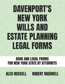 Davenport's New York Wills And Estate Planning Legal Forms