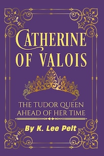 Front cover_Catherine of Valois