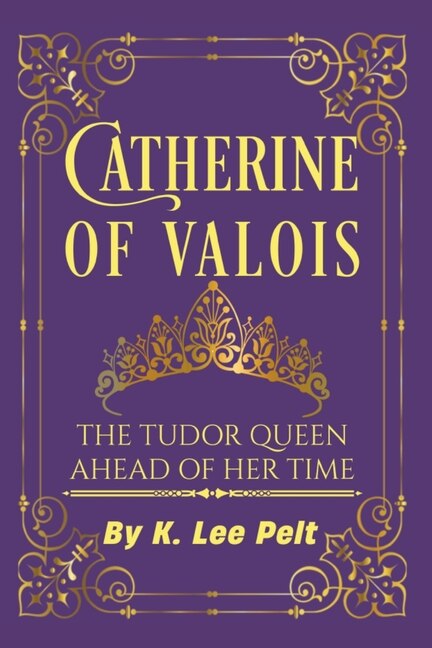 Front cover_Catherine of Valois