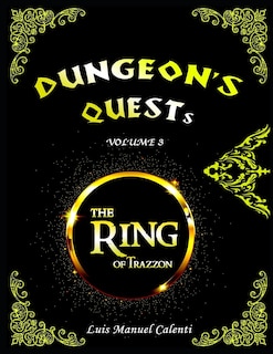 Dungeon's Quests Volume 3: The Ring of Trazzon