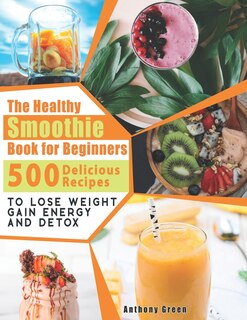 Front cover_The Healthy Smoothie Book for Beginners