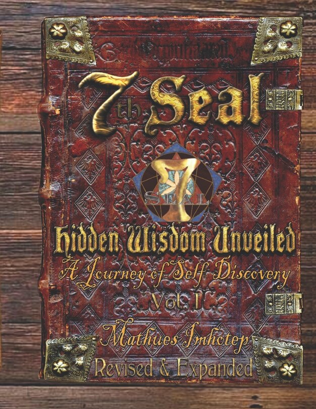 Front cover_7th Seal Hidden Wisdom Unveiled Volume 1 (Updated & Re-edited)