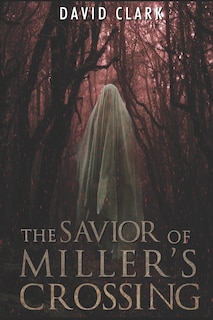 Couverture_The Savior of Miller's Crossing