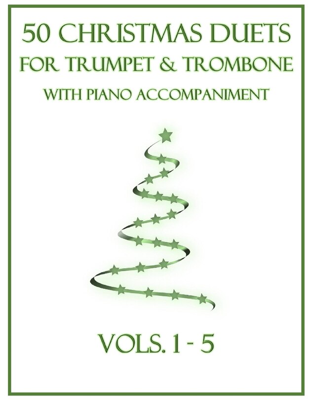 Couverture_50 Christmas Duets for Trumpet and Trombone with Piano Accompaniment