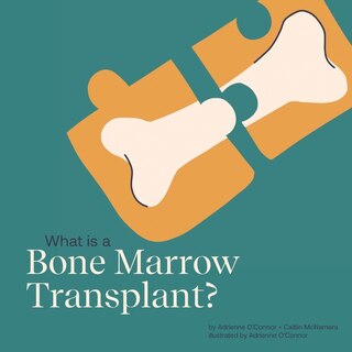 Front cover_What is a Bone Marrow Transplant?