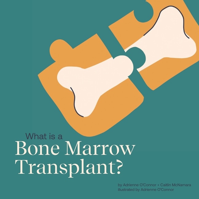 Front cover_What is a Bone Marrow Transplant?
