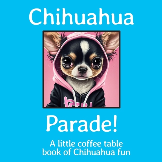 Front cover_Chihuahua Parade!