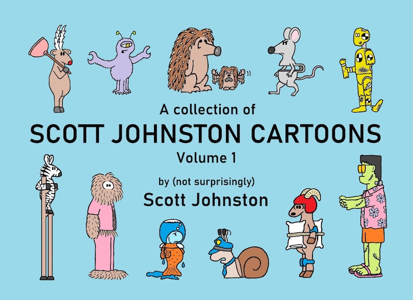Couverture_A Collection of Scott Johnston Cartoons  - Volume 1