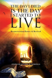 Couverture_The Day I Died Is the Day I Started to LIVE