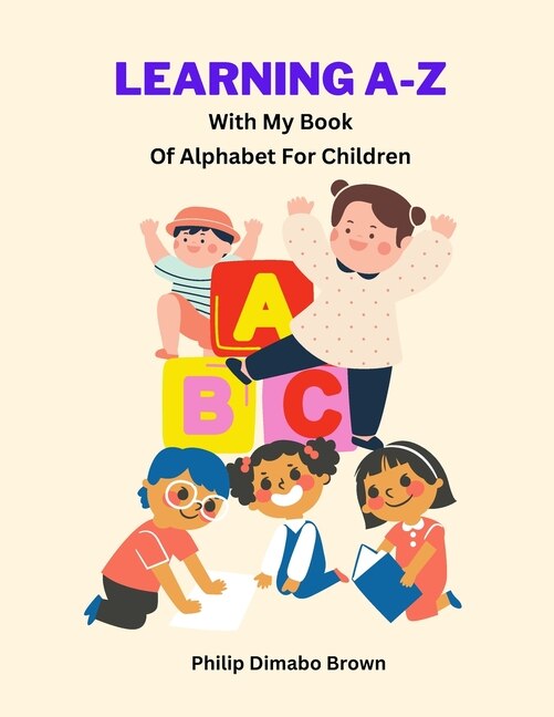 Front cover_Learning A-Z with My Book of Alphabet for Children