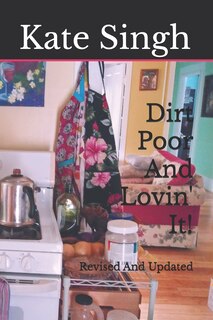 Couverture_Dirt Poor And Lovin' It!