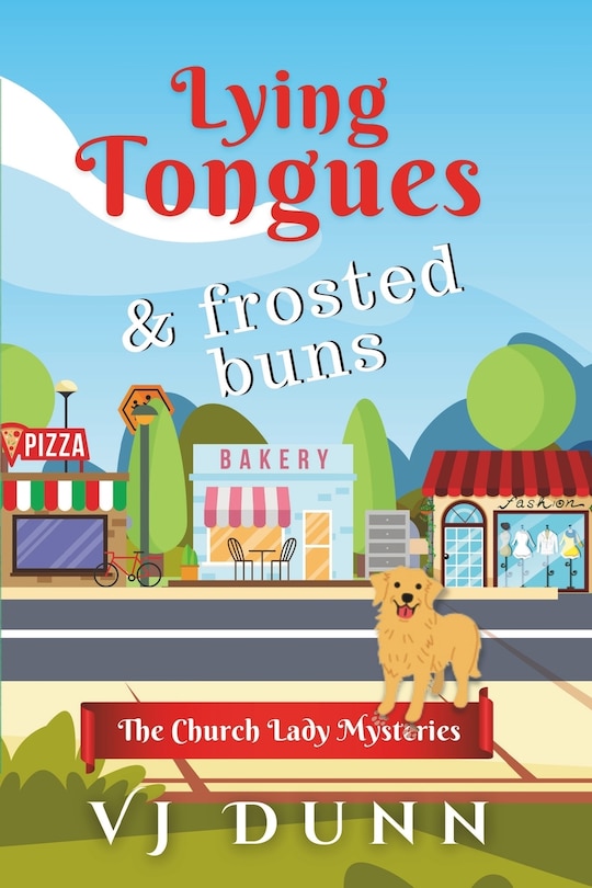 Lying Tongues & Frosted Buns: Fun Mysteries with Pets & Recipes