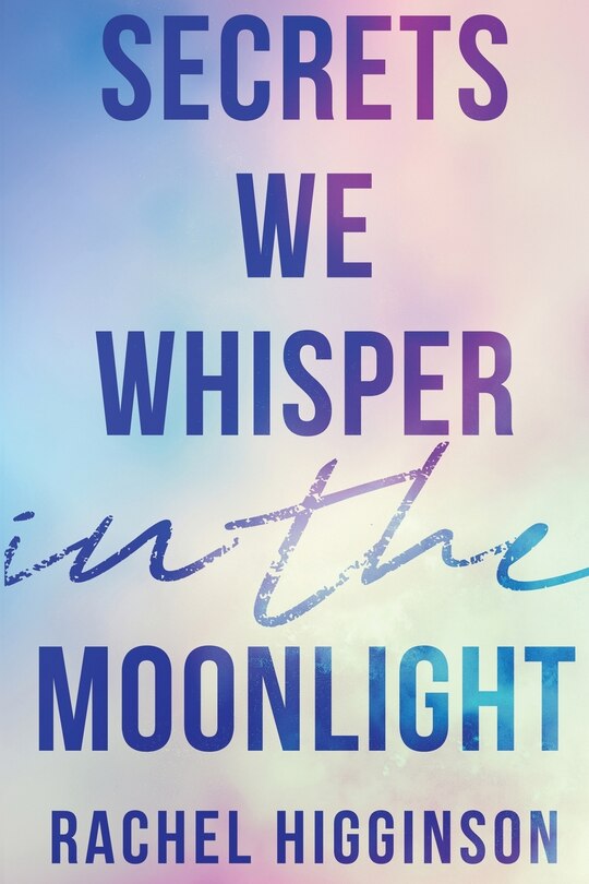 Front cover_Secrets We Whisper in the Moonlight