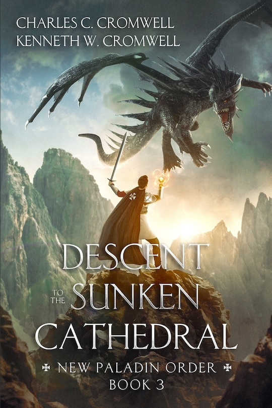 Descent to the Sunken Cathedral: New Paladin Order Book 3