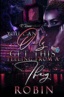 Front cover_You Can Only Get This Feeling From A Thug