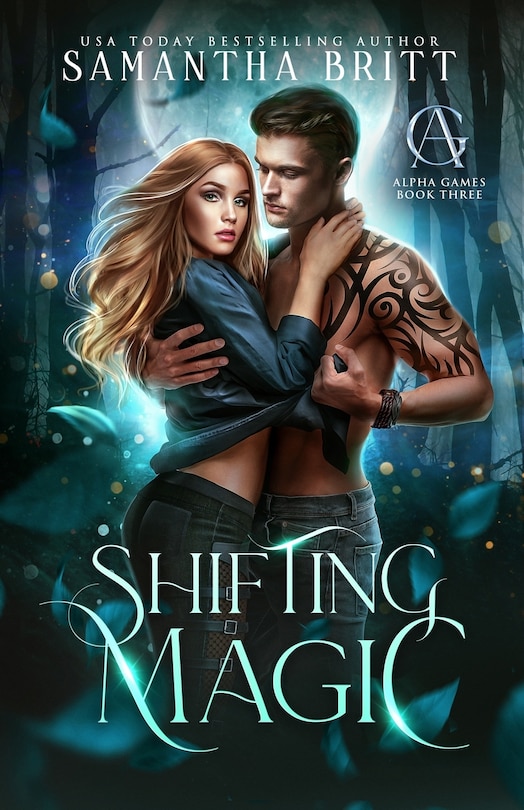 Shifting Magic: Alpha Games Book Three