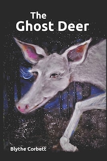 The Ghost Deer: A Story of Autism and Discovery