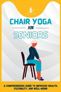Couverture_Chair Yoga For Seniors