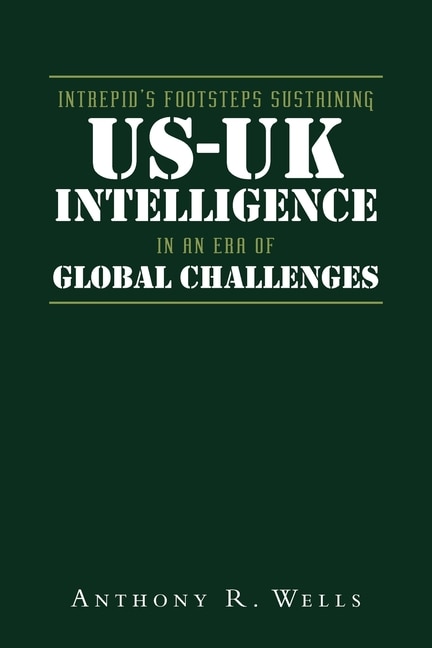 Couverture_Intrepid's Footsteps Sustaining US-UK Intelligence in an Era of Global Challenges