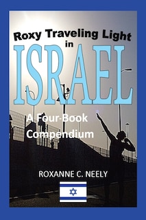 Front cover_Roxy Traveling Light in Israel