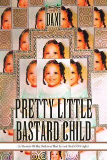Front cover_Pretty Little Bastard Child