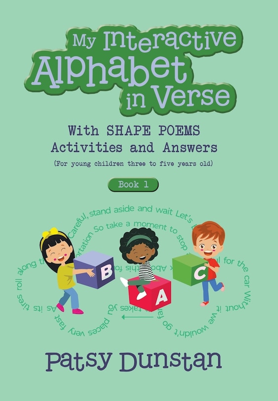 My Interactive Alphabet in Verse with Shape Poems Activities and Answers: (For young children three to five years old)
