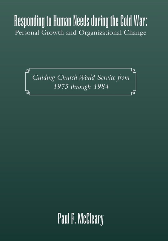 Front cover_Responding to Human Needs during the Cold War