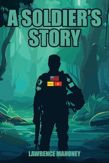 Front cover_A Soldier's Story