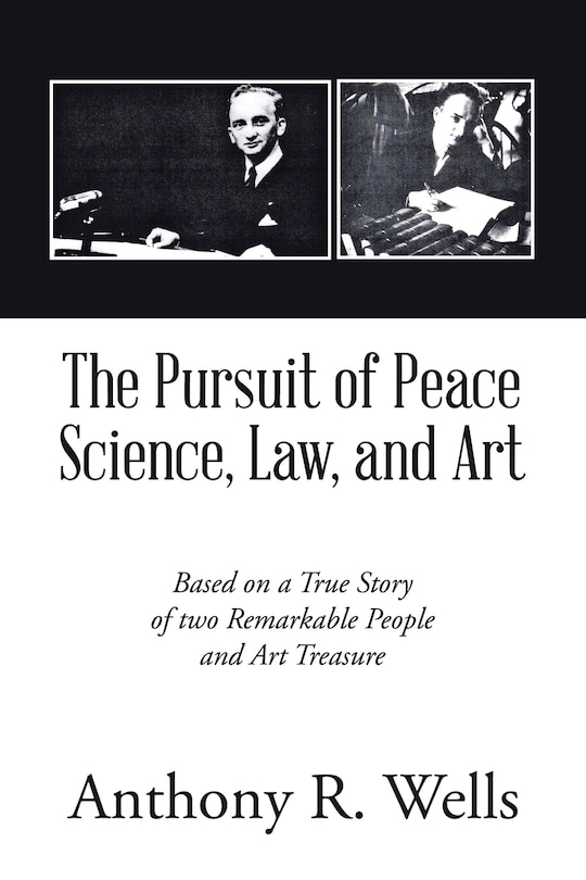 Front cover_The Pursuit of Peace Science, Law, and Art