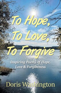 Front cover_To Hope, To Love, To Forgive