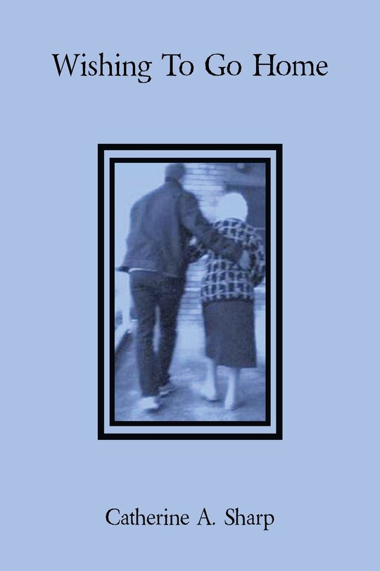 Front cover_Wishing To Go Home