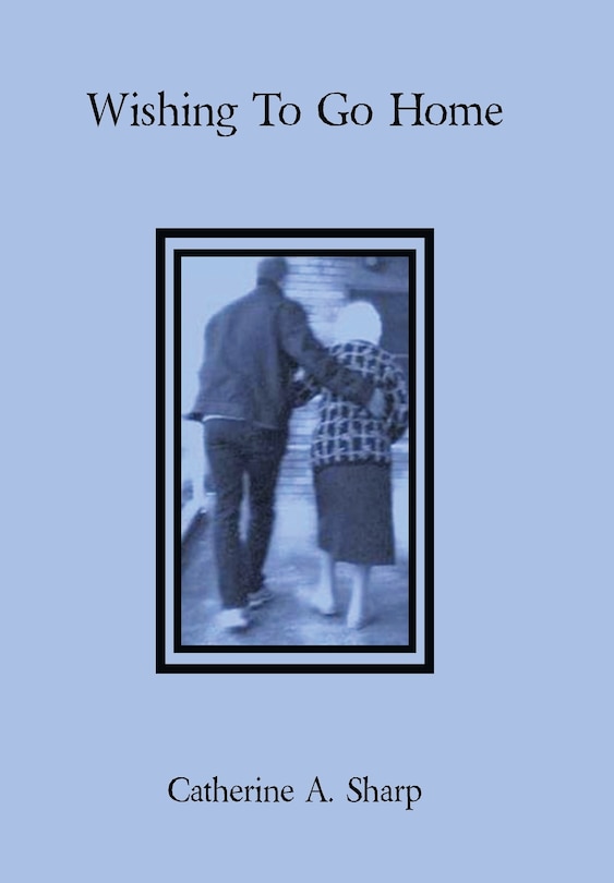 Front cover_Wishing To Go Home
