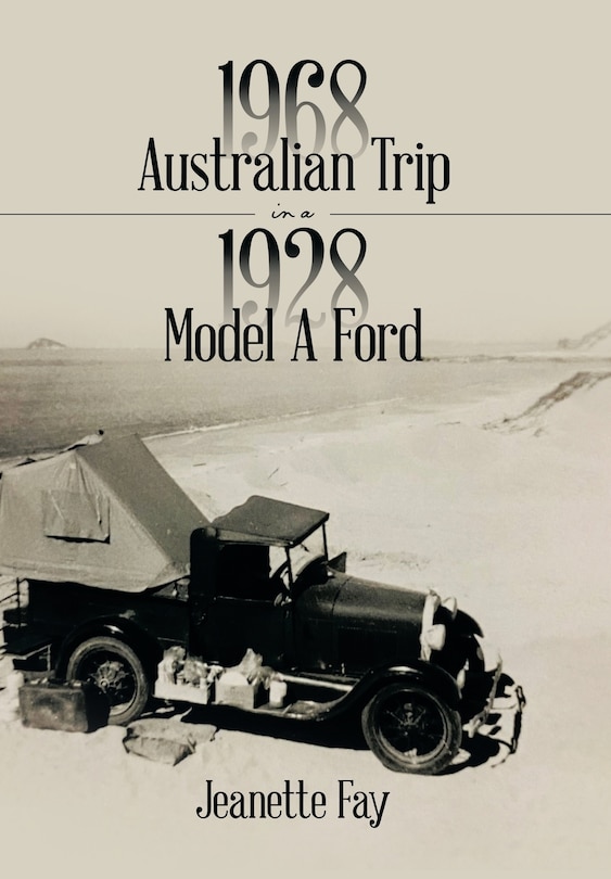 Front cover_1968 Australian Trip in a 1928 Model A Ford
