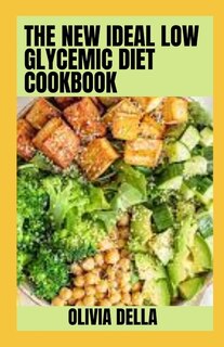 Front cover_The New Ideal Low Glycemic Diet Cookbook