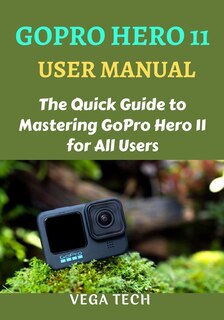 Front cover_Gopro Hero 11 User Manual