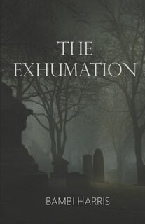 The Exhumation