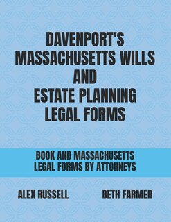 Couverture_Davenport's Massachusetts Wills And Estate Planning Legal Forms