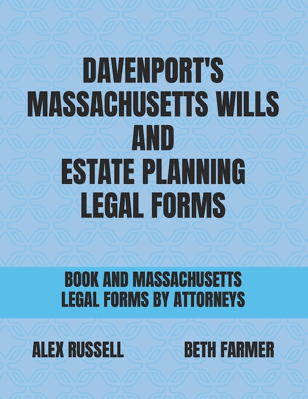 Couverture_Davenport's Massachusetts Wills And Estate Planning Legal Forms