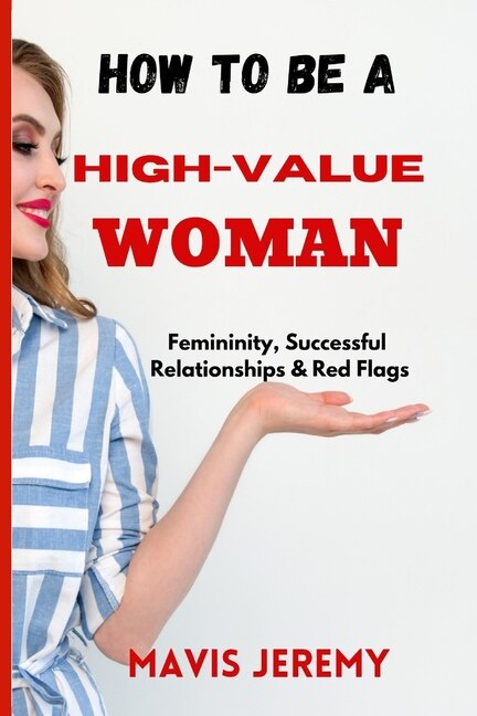 Front cover_How to Be a High-Value Woman